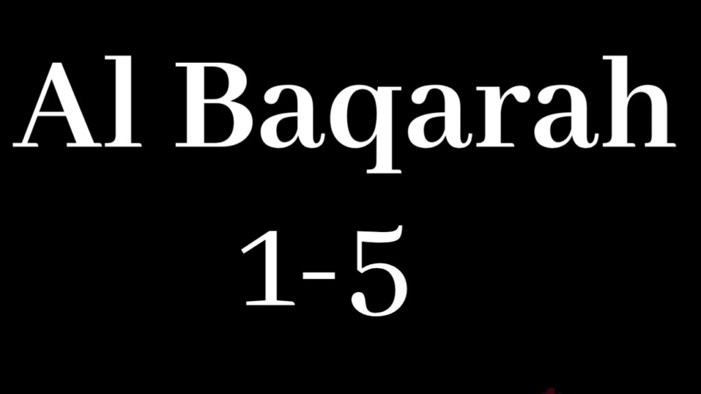 Al Baqarah 1-5
