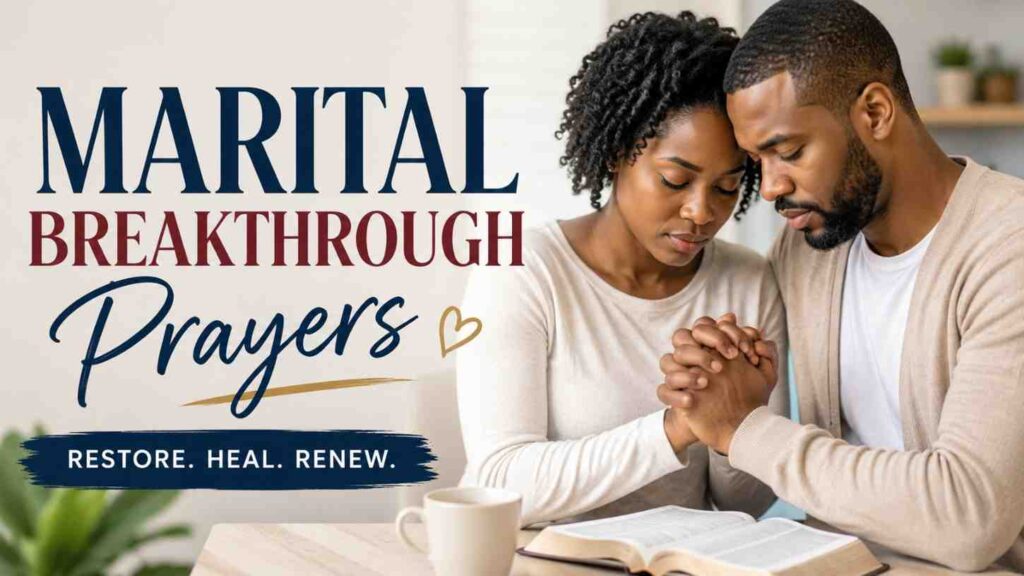 Marital Breakthrough Prayers