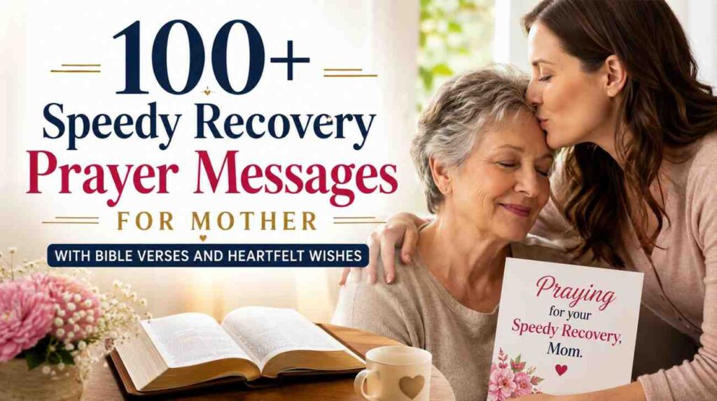 Speedy Recovery Prayer Messages for Mother