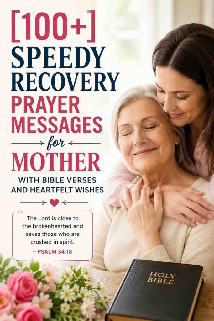 Speedy Recovery Prayer Messages for Mother with Bible