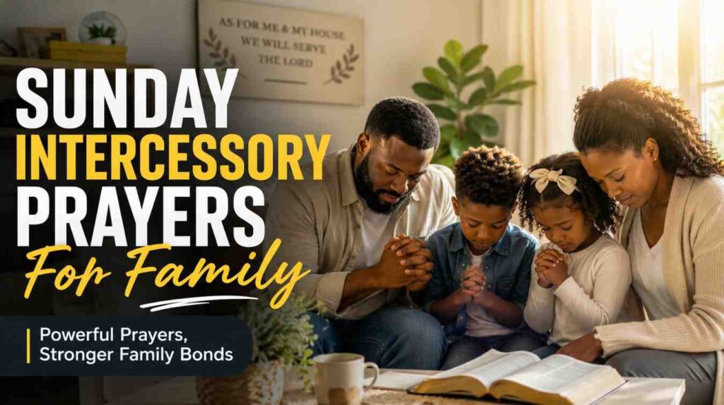 Sunday Intercessory Prayers for Family